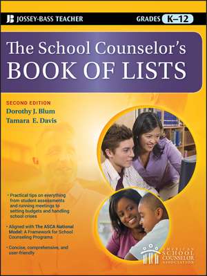 The School Counselor′s Book of Lists de Dorothy J. Blum, Ed.D.