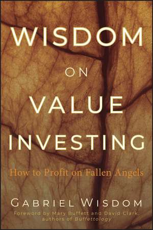 Wisdom on Value Investing – How to Profit on Fallen Angels de G Wisdom