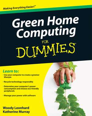 Green Home Computing For Dummies de W. Leonhard