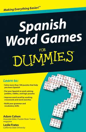 Spanish Word Games For Dummies de A. Cohen