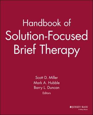 Handbook of Solution–Focused Brief Therapy de S. Miller