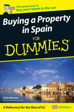 Buying a Property in Spain For Dummies de C Barrow