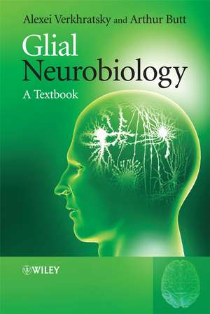 Glial Neurobiology – A Textbook de AN Verkhratsky