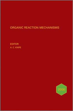 Organic Reaction Mechanisms 2006 de A C Knipe