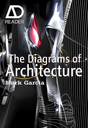 The Diagrams of Architecture de M Garcia