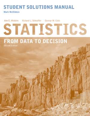 Student Solutions Manual to accompany Statistics – From Data to Decision 2e de A. E. Watkins