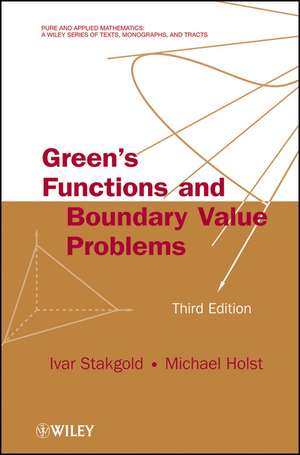 Green′s Functions and Boundary Value Problems 3e de I Stakgold