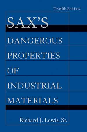 Sax′s Dangerous Properties of Industrial Materials 12e 5V Set de RJ Lewis