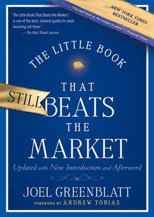 The Little Book that Still Beats the Market de J Greenblatt