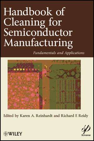 Handbook of Cleaning in Semiconductor Manufacturing – Fundamental and Applications de KA Reinhardt