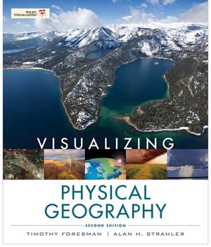 Visualizing Physical Geography 2E WSE de T Foresman