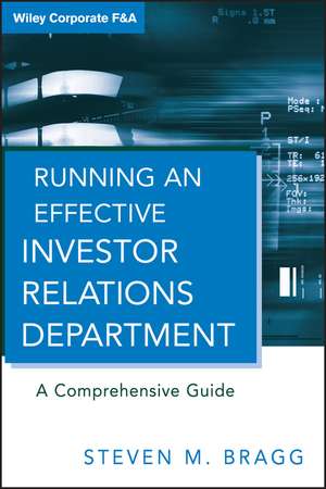 Running an Effective Investor Relations Department – A Comprehensive Guide de SM Bragg