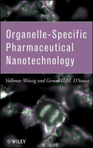 Organelle–Specific Pharmaceutical Nanotechnology de V Weissig