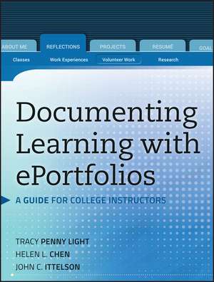 Documenting Learning with ePortfolios – A Guide for College Instructors de T Penny Light