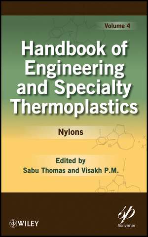 Handbook of Engineering and Specialty cs: Volume 4, Nylons de S. Thomas