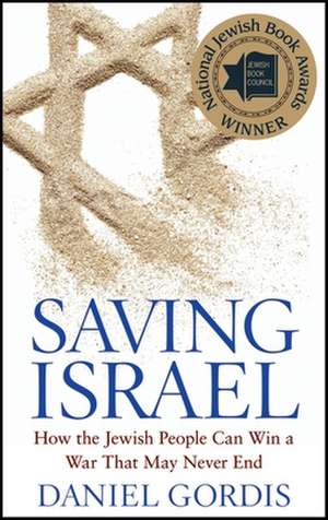 Saving Israel de Daniel Gordis