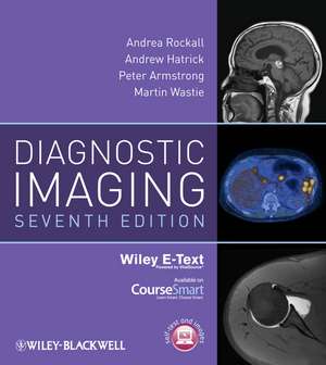 Diagnostic Imaging, Includes Wiley E-Text de Andrea G. Rockall