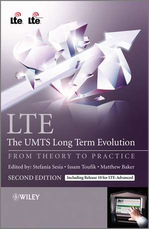 LTE – The UMTS Long Term Evolution – From Theory to Practice 2e de S Sesia