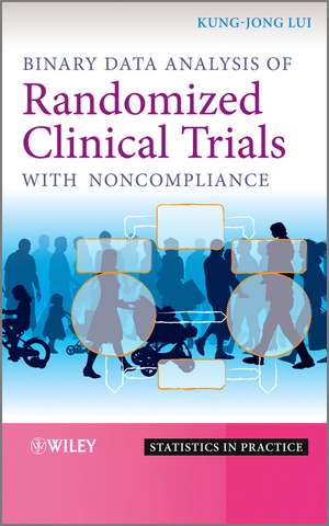 Binary Data Analysis of Randomized Clinical Trials with Noncompliance de KJ Lui