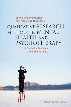 Qualitative Research Methods in Mental Health and Psychotherapy – A Guide for Students and Practitioners de AR Thompson