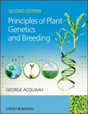 Principles of Plant Genetics and Breeding 2e de G Acquaah