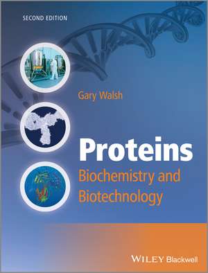 Proteins – Biochemistry and Biotechnology 2e de GG Walsh