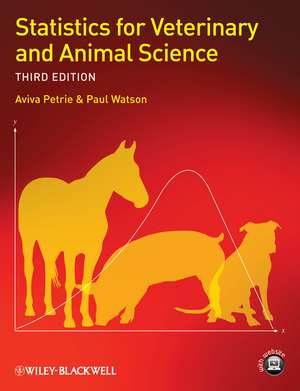 Statistics for Veterinary and Animal Science de Aviva Petrie