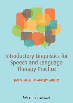 Introductory Linguistics for Speech and Language Therapy Practice de J McAllister