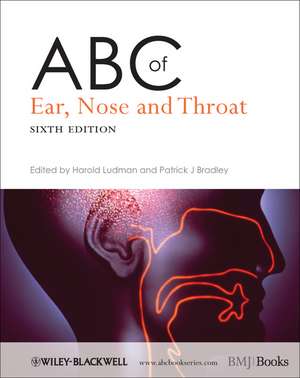 ABC of Ear, Nose and Throat 6e de HS Ludman