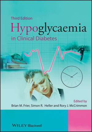 Hypoglycaemia in Clinical Diabetes 3e de B Frier