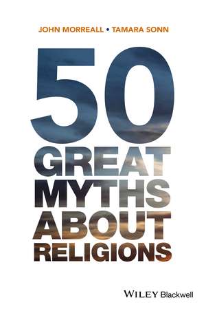 50 Great Myths About Religions de J Morreall