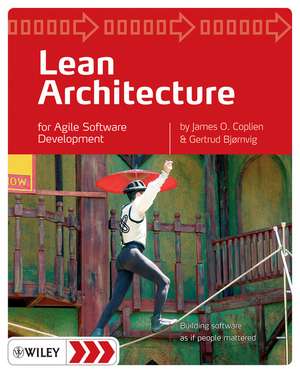 Lean Architecture – for Agile Software Development de JO Coplien