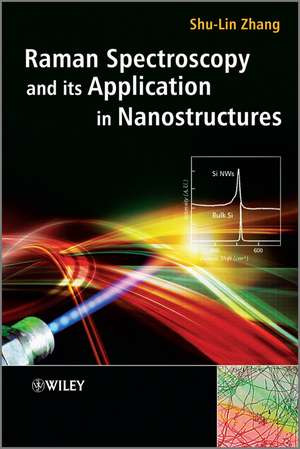 Raman Spectroscopy and its Application in Nanostructures de S Zhang