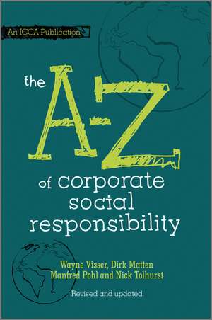 The A to Z of Corporate Social Responsibility (revised and updated) 2e de N Tolhurst