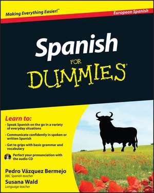 Spanish For Dummies de PVB Vázquez Bermejo