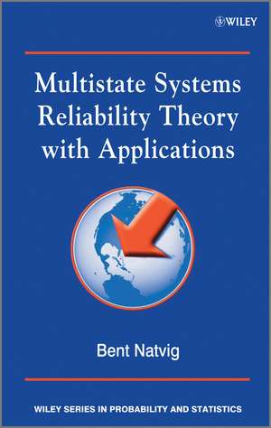 Multistate Systems Reliability Theory With Applications de B Natvig