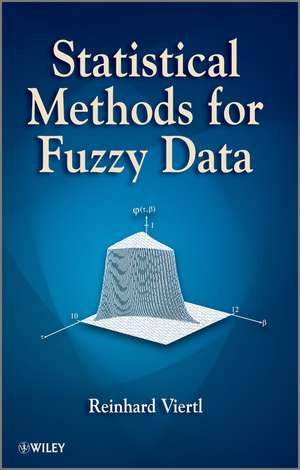 Statistical Methods for Fuzzy Data de R Viertl