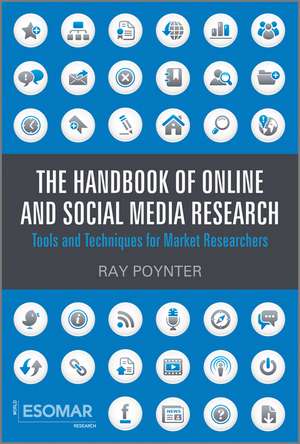 The Handbook of Online and Social Media Research – Tools and Techniques for Market Researchers de R Poynter