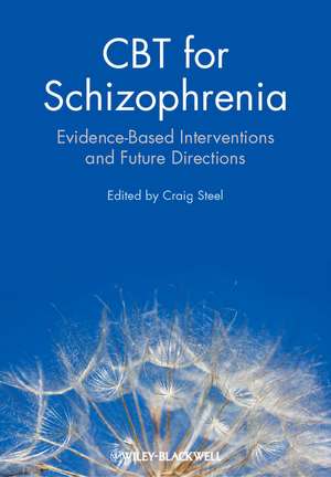 CBT for Schizophrenia de Craig Steel