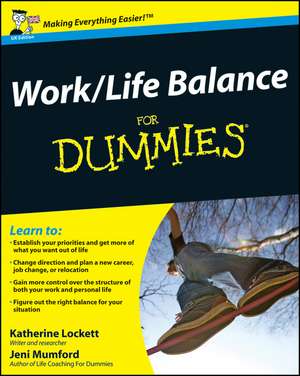 Work–Life Balance For Dummies de J Mumford