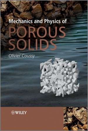 Mechanics and Physics of Porous Solids de O Coussy