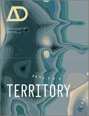 Territory: Architecture Beyond Environment – Architectural Design de DG Gissen