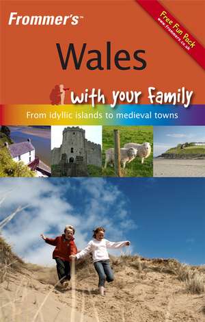 Frommer's Wales with Your Family de Nick Dalton