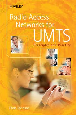 Radio Access Networks for UMTS – Principles and Practice de C. Johnson