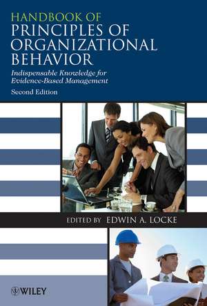 Handbook of Principles of Organizational Behaviour – Indispensable Knowledge for Evidence–Based Management 2e de EA Locke