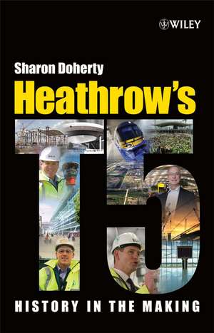 Heathrow's Terminal 5 de Sharon Doherty