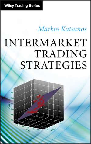 Intermarket Trading Strategies de M Katsanos