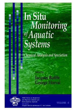 In Situ Monitoring of Aquatic Systems – Chemical Analysis & Speciation de J Buffle