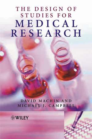 The Design of Studies for Medical Research de David Machin