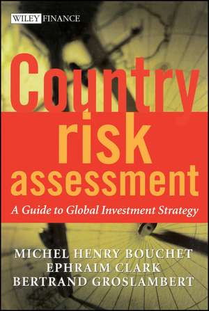 Country Risk Assessment – A Guide to Global Investment Strategy de MH Bouchet